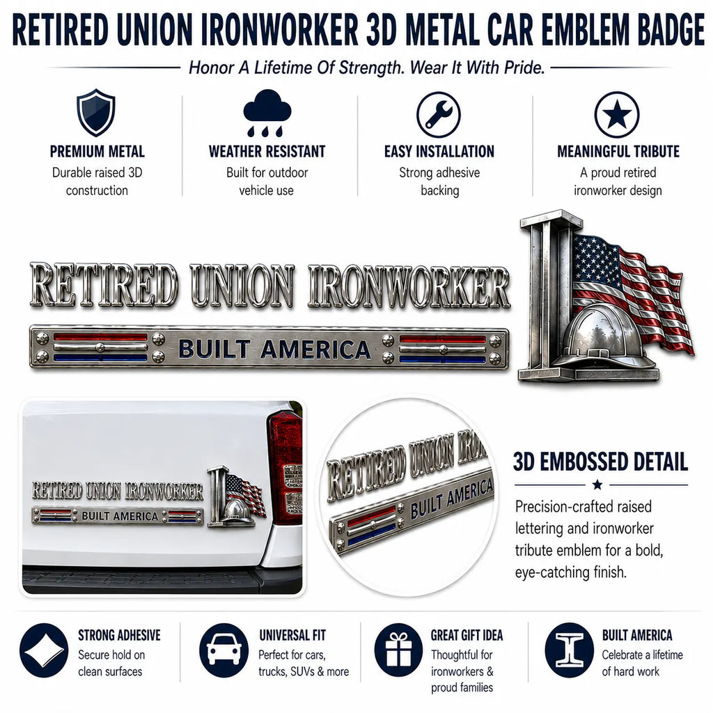 Retired Union Ironworker Built America Metal Car Emblem Badge